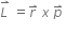 stack L thin space with rightwards harpoon with barb upwards on top space equals r with rightwards harpoon with barb upwards on top space x space p with rightwards harpoon with barb upwards on top space
