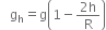 space space space straight g subscript straight h equals straight g open parentheses 1 minus fraction numerator 2 straight h over denominator straight R end fraction close parentheses