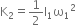 straight K subscript 2 equals 1 half straight I subscript 1 straight omega subscript 1 squared