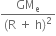 fraction numerator GM subscript straight e over denominator left parenthesis straight R space plus space straight h right parenthesis squared end fraction