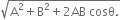 square root of straight A squared plus straight B squared plus 2 AB space cosθ. end root