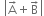 space open vertical bar straight A with rightwards arrow on top plus straight B with rightwards arrow on top close vertical bar