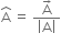 straight A with hat on top space equals space fraction numerator straight A with rightwards arrow on top over denominator open vertical bar straight A close vertical bar end fraction