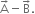 straight A with rightwards arrow on top minus straight B with rightwards arrow on top.