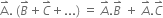 straight A with rightwards harpoon with barb upwards on top. space left parenthesis B with rightwards harpoon with barb upwards on top plus C with rightwards harpoon with barb upwards on top plus... right parenthesis space equals space A with rightwards harpoon with barb upwards on top. B with rightwards harpoon with barb upwards on top space plus space A with rightwards harpoon with barb upwards on top. C with rightwards harpoon with barb upwards on top