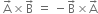 space straight A with rightwards arrow on top cross times straight B with rightwards arrow on top space equals space minus straight B with rightwards arrow on top cross times straight A with rightwards arrow on top