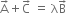 straight A with rightwards arrow on top plus straight C with rightwards arrow on top space equals space straight lambda straight B with rightwards arrow on top