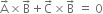 straight A with rightwards arrow on top cross times straight B with rightwards arrow on top plus straight C with rightwards arrow on top cross times straight B with rightwards arrow on top space equals space 0