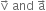 straight v with rightwards arrow on top space and space straight a with rightwards arrow on top