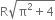 straight R square root of straight pi squared plus 4 end root