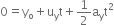 0 equals straight y subscript straight o plus straight u subscript straight y straight t plus 1 half straight a subscript straight y straight t squared