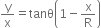 straight y over straight x equals tanθ open parentheses 1 minus straight x over straight R close parentheses