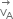 stack straight v subscript straight A with rightwards arrow on top