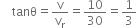 space space space space tanθ equals straight v over straight v subscript straight r equals 10 over 30 equals 1 third
