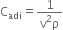 straight C subscript adi equals fraction numerator 1 over denominator straight v squared straight rho end fraction