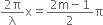 fraction numerator 2 straight pi over denominator straight lambda end fraction straight x equals fraction numerator 2 straight m minus 1 over denominator 2 end fraction straight pi