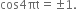 cos 4 πt equals plus-or-minus 1.