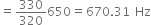 equals 330 over 320 650 equals 670.31 space Hz