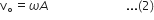 straight v subscript ring operator equals omega A space space space space space space space space space space space space space space space space space space space space space space space space space space... left parenthesis 2 right parenthesis