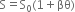 straight S equals straight S subscript 0 left parenthesis 1 plus βθ right parenthesis