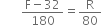 space space space space space space space fraction numerator straight F minus 32 over denominator 180 end fraction equals straight R over 80