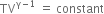 TV to the power of straight gamma minus 1 end exponent space equals space constant