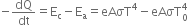 negative dQ over dt equals straight E subscript straight c minus straight E subscript straight a equals eAσT to the power of 4 minus eAσT subscript 0 superscript 4