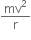 mv squared over straight r