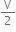 straight V over 2