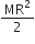 MR squared over 2