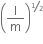 open parentheses straight I over straight m close parentheses to the power of begin inline style bevelled 1 half end style end exponent