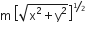 straight m space open square brackets square root of straight x squared plus straight y squared end root close square brackets to the power of begin inline style bevelled 1 half end style end exponent
