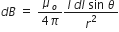 d B space equals space fraction numerator mu subscript o over denominator 4 pi end fraction fraction numerator I space d l space sin straight space theta over denominator r squared end fraction