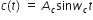 c left parenthesis t right parenthesis space equals space A subscript c sin w subscript c t
