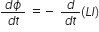 fraction numerator d ϕ over denominator d t end fraction space equals negative space fraction numerator d over denominator d t end fraction left parenthesis L I right parenthesis