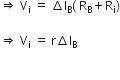 rightwards double arrow straight space straight V subscript straight i straight space equals straight space increment straight I subscript straight B left parenthesis straight space straight R subscript straight B plus straight R subscript straight i right parenthesis

rightwards double arrow straight space straight V subscript straight i straight space equals straight space straight r increment straight I subscript straight B

