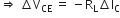 rightwards double arrow straight space increment straight V subscript CE straight space equals straight space minus straight R subscript straight L increment straight I subscript straight C