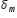 delta subscript m