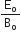 straight E subscript straight o over straight B subscript straight o