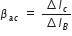 beta subscript a c end subscript space equals space fraction numerator increment I subscript c over denominator increment I subscript B end fraction