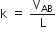 straight k space equals space straight V subscript AB over straight L
