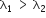 straight lambda subscript 1 space greater than space straight lambda subscript 2