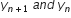 y subscript n plus 1 end subscript space a n d space y subscript n