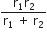 fraction numerator straight r subscript 1 straight r subscript 2 over denominator straight r subscript 1 space plus space straight r subscript 2 end fraction