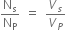 straight N subscript straight s over straight N subscript straight P space equals space V subscript s over V subscript P