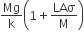 Mg over straight k open parentheses 1 plus LAσ over straight M close parentheses