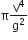 straight pi straight v to the power of 4 over straight g squared