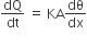 dQ over dt space equals space KA dθ over dx
