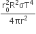 fraction numerator straight r subscript 0 superscript 2 straight R squared σT to the power of 4 over denominator 4 πr squared end fraction