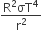 fraction numerator straight R squared σT to the power of 4 over denominator straight r squared end fraction